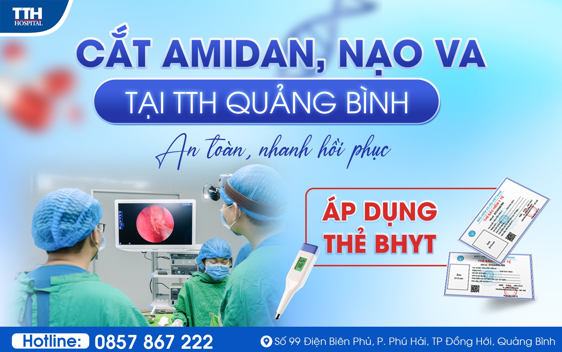 Cắt Amidan, nạo VA cho khách hàng có thẻ Bảo Hiểm Y Tế tại Bệnh viện TTH Quảng Bình